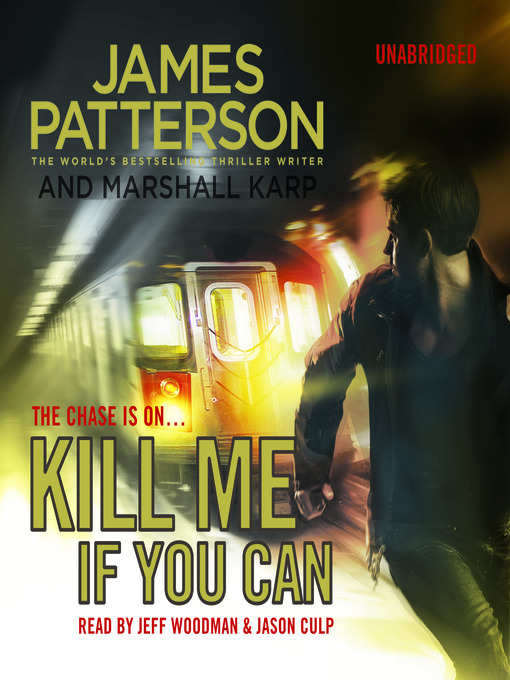 Title details for Kill Me if You Can by James Patterson - Available